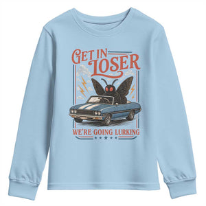 Funny Mothman Youth Sweatshirt Get In Loser We Are Going Lurking Cryptid Lover