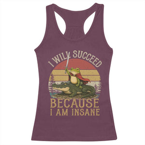I Will Succeed Because I Am Insane Funny Frog Riding Alligator Racerback Tank Top