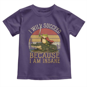 I Will Succeed Because I Am Insane Funny Frog Riding Alligator Toddler T Shirt