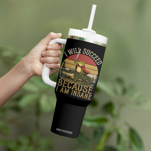 I Will Succeed Because I Am Insane Funny Frog Riding Alligator Tumbler With Handle