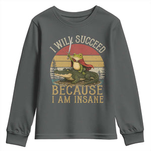 I Will Succeed Because I Am Insane Funny Frog Riding Alligator Youth Sweatshirt