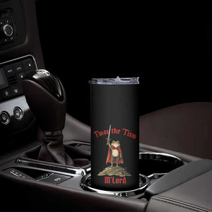 Funny Twas The Tism M Lord Medieval Knight Frog Skinny Tumbler