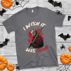 Funny Scary Halloween Slasher T Shirt I Wish It Was Friday TS11 Charcoal Print Your Wear