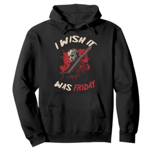 Funny Scary Halloween Slasher Hoodie I Wish It Was Friday TS11 Black Print Your Wear