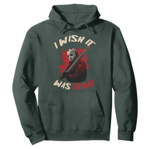 Funny Scary Halloween Slasher Hoodie I Wish It Was Friday TS11 Dark Forest Green Print Your Wear