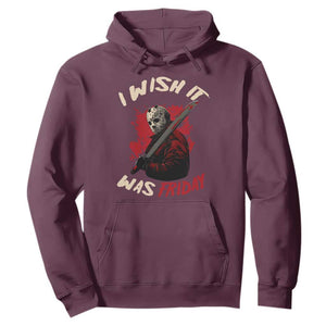 Funny Scary Halloween Slasher Hoodie I Wish It Was Friday TS11 Maroon Print Your Wear
