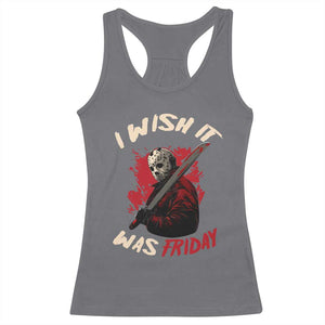 Funny Scary Halloween Slasher Racerback Tank Top I Wish It Was Friday TS11 Charcoal Print Your Wear