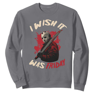 Funny Scary Halloween Slasher Sweatshirt I Wish It Was Friday TS11 Charcoal Print Your Wear