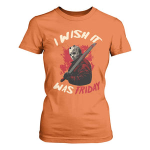 Funny Scary Halloween Slasher T Shirt For Women I Wish It Was Friday TS11 Orange Print Your Wear