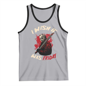 Funny Scary Halloween Slasher Tank Top I Wish It Was Friday TS11 Athletic Heather Black Print Your Wear