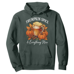 Funny Fall Season Trump Hoodie Trumpkin Spice And Everything Nice Pumpkin TS11 Dark Forest Green Print Your Wear