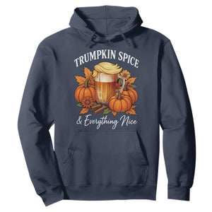 Funny Fall Season Trump Hoodie Trumpkin Spice And Everything Nice Pumpkin TS11 Navy Print Your Wear