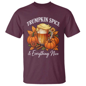 Funny Fall Season Trump T Shirt Trumpkin Spice And Everything Nice Pumpkin TS11 Maroon Print Your Wear