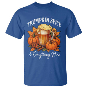 Funny Fall Season Trump T Shirt Trumpkin Spice And Everything Nice Pumpkin TS11 Royal Blue Print Your Wear