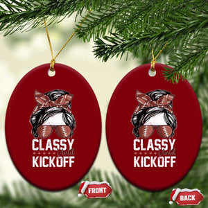 Funny Classy Until Kickoff Ceramic Ornament American Football Game Day Messy Bun TS11 Print Your Wear