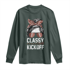 Funny Classy Until Kickoff Long Sleeve Shirt American Football Game Day Messy Bun TS11 Dark Forest Green Print Your Wear