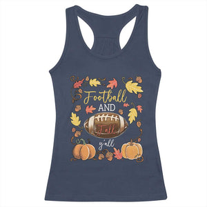 Football And Fall Yall Racerback Tank Top Fall Season American Football TS11 Navy Print Your Wear