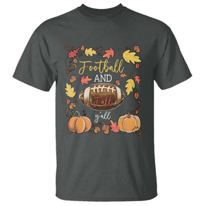 Football And Fall Yall T Shirt Fall Season American Football TS11 Dark Heather Print Your Wear