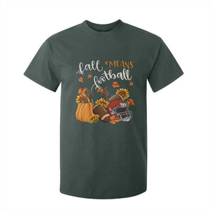 Fall Means Football T Shirt For Kid Fall Season American Football Thanksgiving TS11 Dark Forest Green Print Your Wear