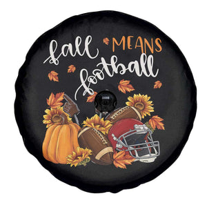 Fall Means Football Spare Tire Cover Fall Season American Football Thanksgiving TS11 Print Your Wear
