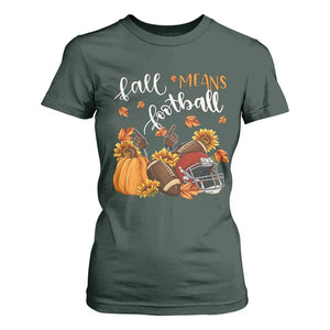Fall Means Football T Shirt For Women Fall Season American Football Thanksgiving TS11 Dark Forest Green Print Your Wear