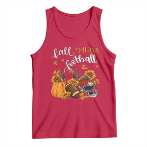 Fall Means Football Tank Top Fall Season American Football Thanksgiving TS11 Red Print Your Wear