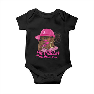 In October We Wear Pink Baby Onesie Black Women Breast Cancer Awareness TS11 Black Print Your Wear