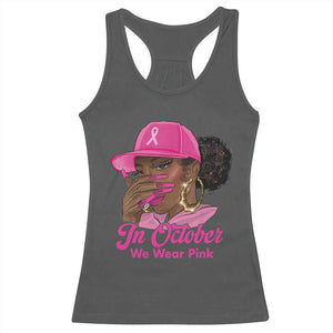 In October We Wear Pink Racerback Tank Top Black Women Breast Cancer Awareness TS11 Dark Heather Print Your Wear