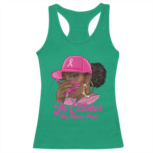 In October We Wear Pink Racerback Tank Top Black Women Breast Cancer Awareness TS11 Irish Green Print Your Wear