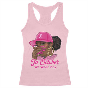 In October We Wear Pink Racerback Tank Top Black Women Breast Cancer Awareness TS11 Light Pink Print Your Wear