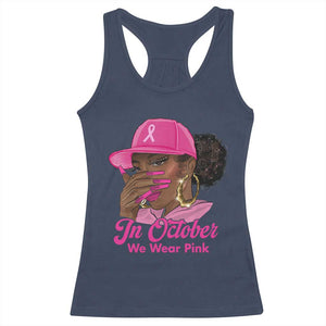 In October We Wear Pink Racerback Tank Top Black Women Breast Cancer Awareness TS11 Navy Print Your Wear