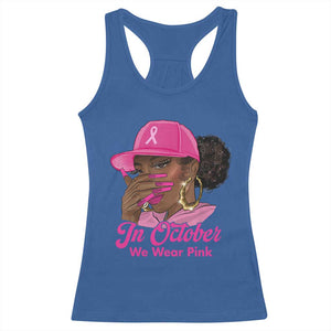 In October We Wear Pink Racerback Tank Top Black Women Breast Cancer Awareness TS11 Royal Blue Print Your Wear