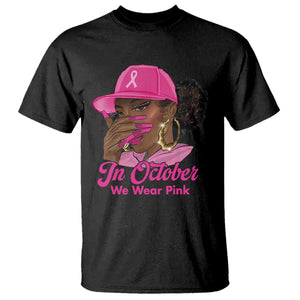In October We Wear Pink T Shirt Black Women Breast Cancer Awareness TS11 Black Print Your Wear