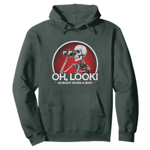 Oh Look Nobody Gives A Shit Hoodie Funny Sarcastic Humor Skeleton TS11 Dark Forest Green Print Your Wear