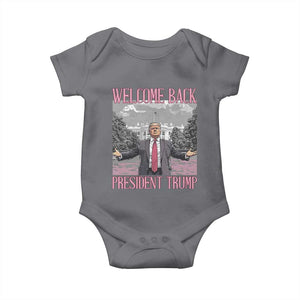 Funny Welcome Back President Trump Baby Onesie White House President Trump 45 47 TS11 Charcoal Print Your Wear