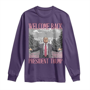 Funny Welcome Back President Trump Long Sleeve Shirt White House President Trump 45 47 TS11 Purple Print Your Wear