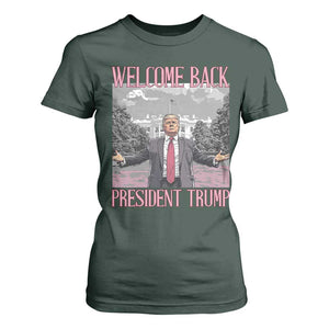 Funny Welcome Back President Trump T Shirt For Women White House President Trump 45 47 TS11 Dark Forest Green Print Your Wear