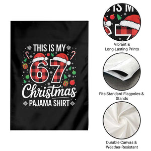 This Is My 67 Christmas Pajama Garden Flag Six Seven Meme Xmas TS11 Print Your Wear