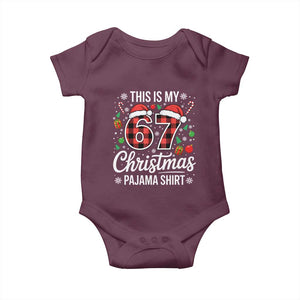 This Is My 67 Christmas Pajama Baby Onesie Six Seven Meme Xmas TS11 Maroon Print Your Wear