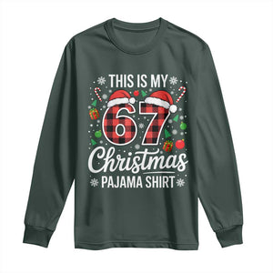 This Is My 67 Christmas Pajama Long Sleeve Shirt Six Seven Meme Xmas TS11 Dark Forest Green Print Your Wear