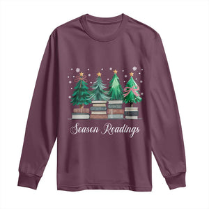 Funny Christmas Book Long Sleeve Shirt Season Readings Xmas Tree Bookworm Teacher Librarian TS11 Maroon Print Your Wear
