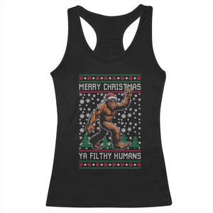 Merry Christmas Ya Filthy Humans Bigfoot Racerback Tank Top Funny Xmas Sasquatch TS11 Black Print Your Wear