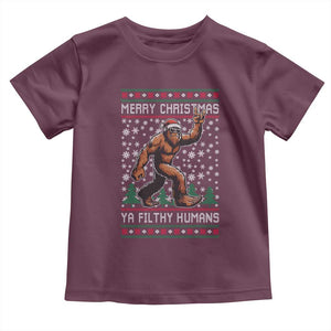 Merry Christmas Ya Filthy Humans Bigfoot Toddler T Shirt Funny Xmas Sasquatch TS11 Maroon Print Your Wear