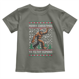 Merry Christmas Ya Filthy Humans Bigfoot Toddler T Shirt Funny Xmas Sasquatch TS11 Military Green Print Your Wear