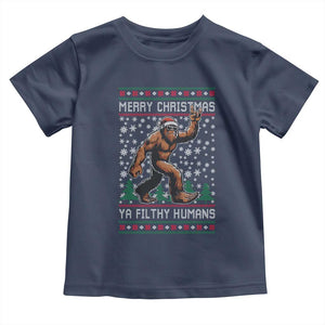 Merry Christmas Ya Filthy Humans Bigfoot Toddler T Shirt Funny Xmas Sasquatch TS11 Navy Print Your Wear