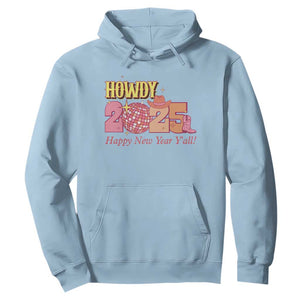 Howdy 2025 Hoodie Happy New Year Y'all Sparkling Cowgirl TS11 Light Blue Print Your Wear
