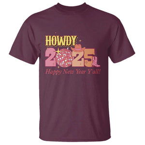 Howdy 2025 T Shirt Happy New Year Y'all Sparkling Cowgirl TS11 Maroon Print Your Wear