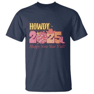 Howdy 2025 T Shirt Happy New Year Y'all Sparkling Cowgirl TS11 Navy Print Your Wear