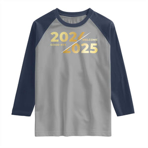 Happy New Year 2025 Goodbye 2024 Welcome 2025 Raglan Shirt TS11 Sport Gray Navy Print Your Wear