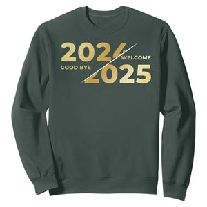 Happy New Year 2025 Goodbye 2024 Welcome 2025 Sweatshirt TS11 Dark Forest Green Print Your Wear